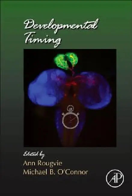 Developmental Timing by Ann E. Rougvie