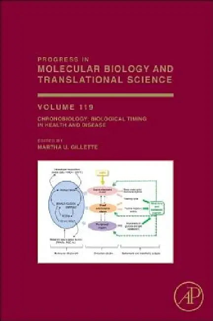 Chronobiology: Biological Timing in Health and Disease by Martha Gillette
