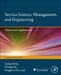 Service Science, Management, and Engineering:: Theory and Applications by Gang Xiong