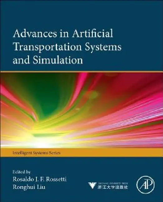 Advances in Artificial Transportation Systems and Simulation by Rosaldo J. F. Rossetti