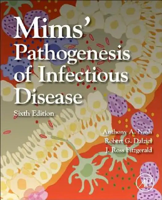 Mims' Pathogenesis of Infectious Disease by Anthony A. Nash