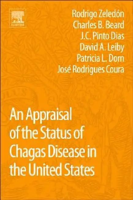 An Appraisal of the Status of Chagas Disease in the United States by Rodrigo Zeledon