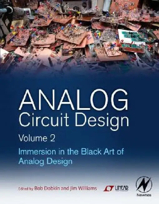 Analog Circuit Design Immersion in the Black Art of Analog Design by Bob Dobkin