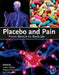 Placebo and Pain: From Bench to Bedside by Luana Colloca