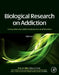 Biological Research on Addiction: Comprehensive Addictive Behaviors and Disorders, by Peter M. Miller