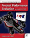 Product Performance Evaluation using CAD/CAE: The Computer Aided Engineering Design Series by Kuang-Hua Chang