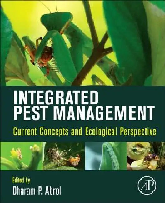 Integrated Pest Management: Current Concepts and Ecological Perspective by Dharam P. Abrol