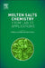 Molten Salts Chemistry: From Lab to Applications by Frederic Lantelme