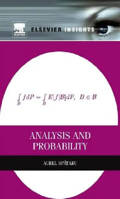 Analysis and Probability by Aurel Spataru