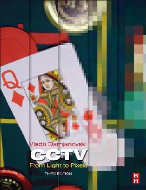 CCTV: From Light to Pixels by Vlado Damjanovski