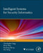 Intelligent Systems for Security Informatics by Christopher C. Yang