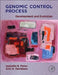 Genomic Control Process: Development and Evolution by Isabelle S. Peter