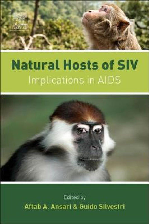 Natural Hosts of SIV: Implication in AIDS by Aftab A. Ansari