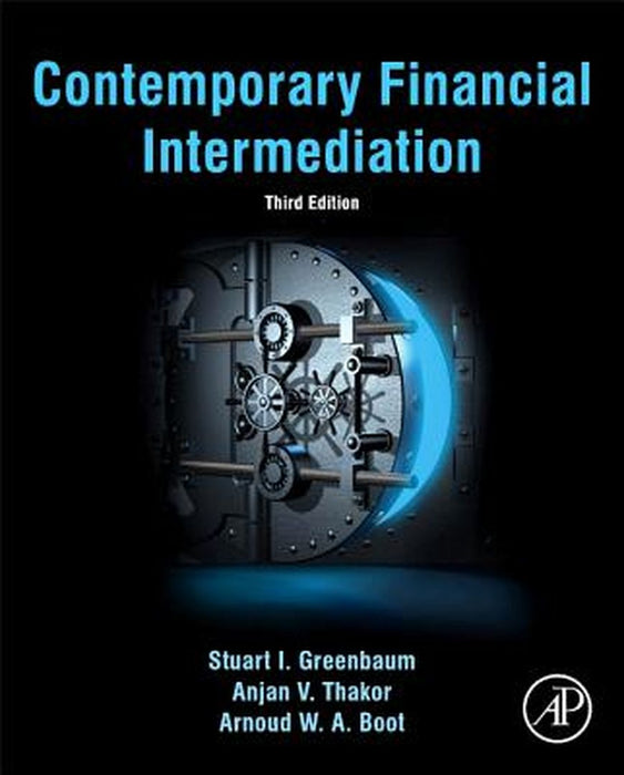 Contemporary Financial Intermediation by Anjan V. Thakor, Arnoud Boot
