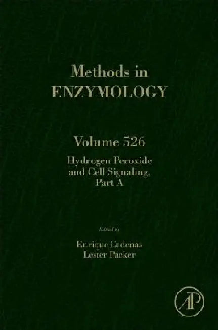 Hydrogen Peroxide and Cell Signaling, Part A by Lester Packer