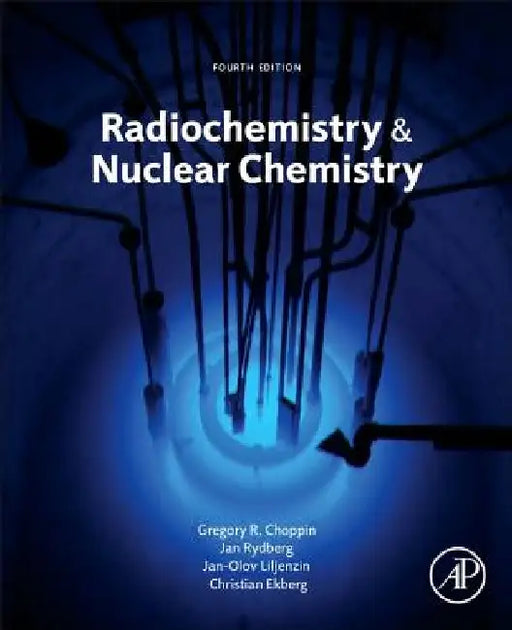 Radiochemistry and Nuclear Chemistry by Gregory Choppin