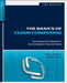 The Basics of Cloud Computing: Understanding the Fundamentals of Cloud Computing in Theory and Practice by Derrick Rountree