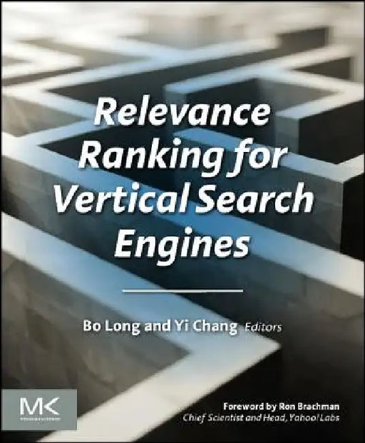 Relevance Ranking for Vertical Search Engines by Bo Long