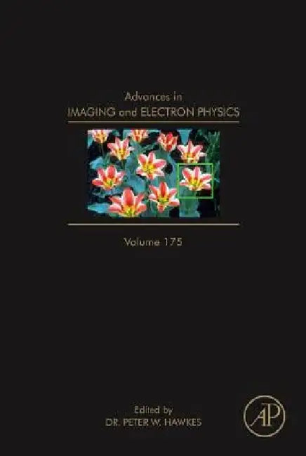 Advances in Imaging and Electron Physics by Peter W. Hawkes