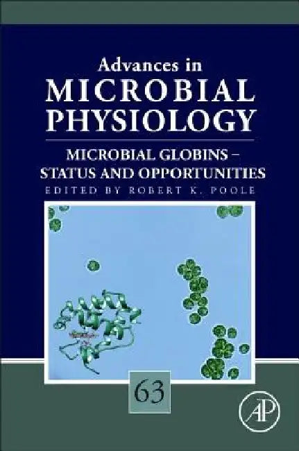 Microbial Globins – Status and Opportunities by Robert K. Poole