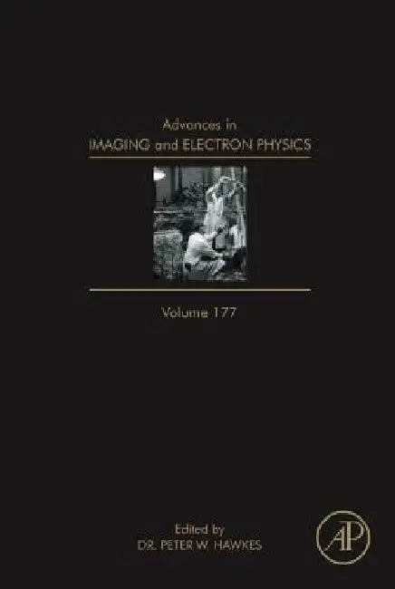 Advances in Imaging and Electron Physics by Peter W. Hawkes