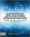 Enterprise Application Administration: The Definitive Guide to Implementing and Operating Enterprise Applications by Jeremy Faircloth