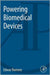 Powering Biomedical Devices by Edwar Romero