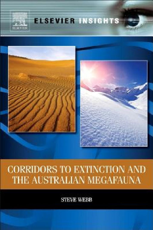 Corridors to Extinction and the Australian Megafauna by Steve Webb