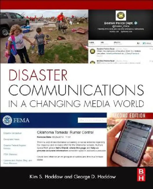 Disaster Communications in a Changing Media World by George Haddow