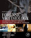 Forensic Victimology: Examining Violent Crime Victims in Investigative and Legal Contexts by Brent E. Turvey