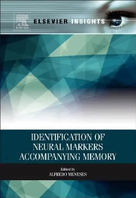 Identification of Neural Markers Accompanying Memory by Alfredo Meneses