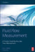 Fluid Flow Measurement: A Practical Guide to Accurate Flow Measurement by Paul J. Lanasa