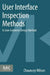 User Interface Inspection Methods: A User-Centered Design Method by Chauncey Wilson