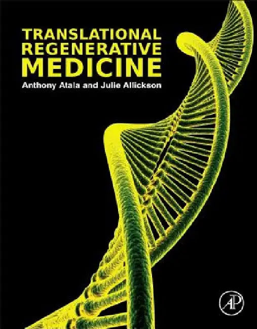 Translational Regenerative Medicine by Anthony Atala