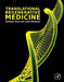 Translational Regenerative Medicine by Anthony Atala