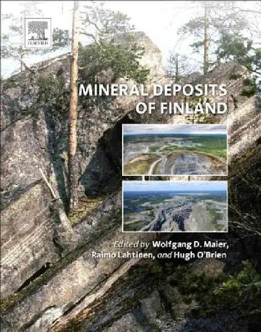 Mineral Deposits of Finland by Wolfgang Derek Maier