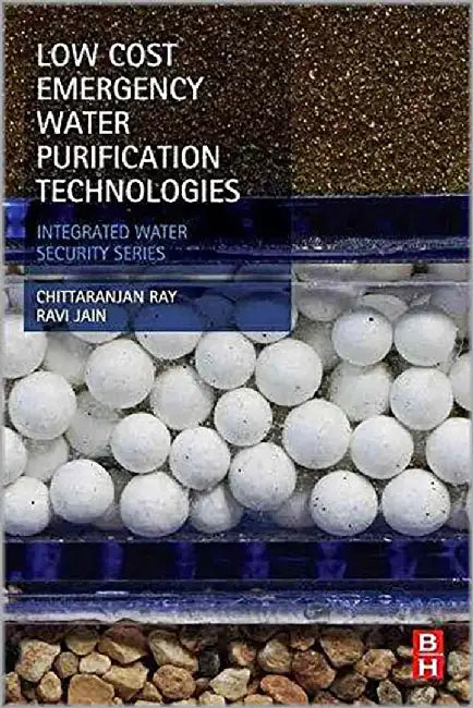 Low Cost Emergency Water Purification Technologies by Chittaranjan Ray, Ravi Jain