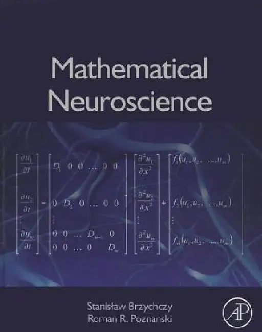 Mathematical Neuroscience by Stanislaw Brzychczy