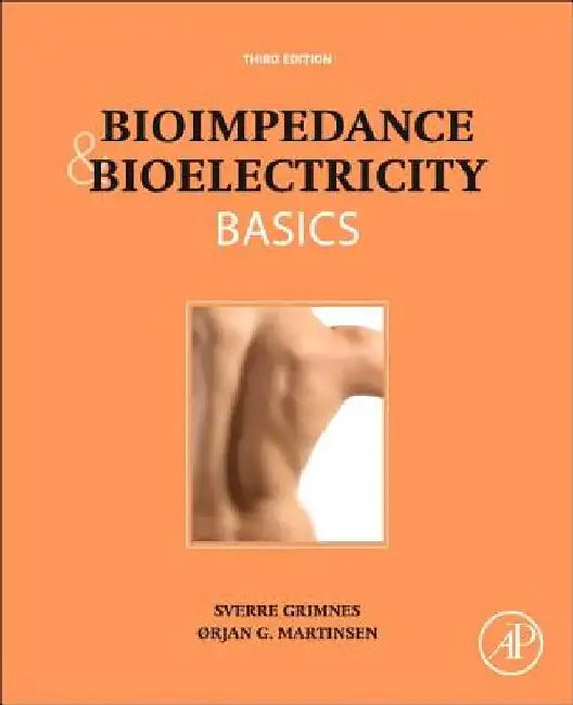Bioimpedance and Bioelectricity Basics by Orjan G. Martinsen