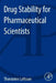 Drug Stability for Pharmaceutical Scientists by Thorsteinn Loftsson