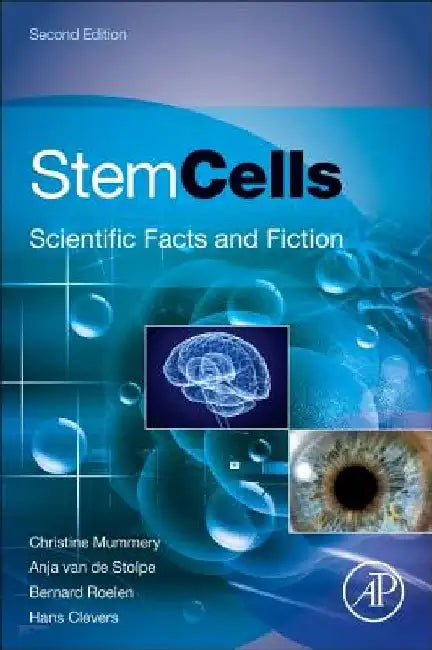 Stem Cells: Scientific Facts and Fiction by Christine L. Mummery