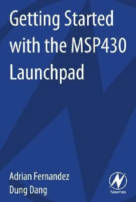 Getting Started with the MSP430 Launchpad by Adrian Fernandez
