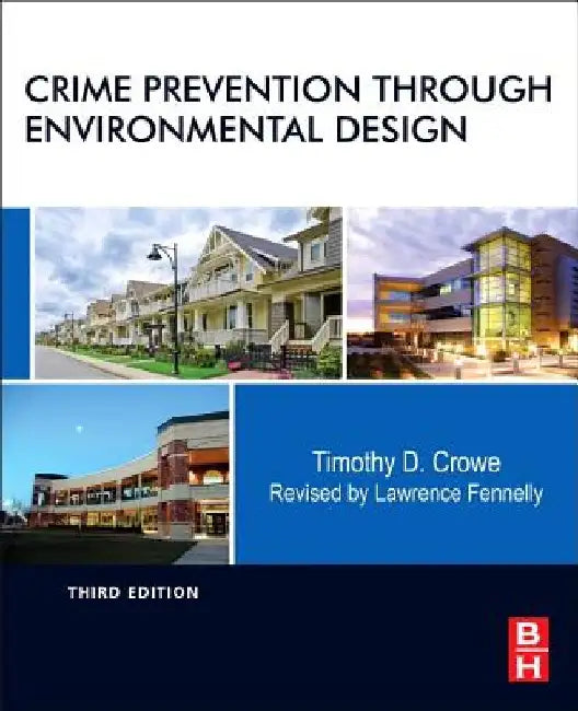 Crime Prevention Through Environmental Design by Timothy Crowe