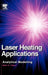 Laser Heating Applications: Analytical Modelling by Bekir Yilbas