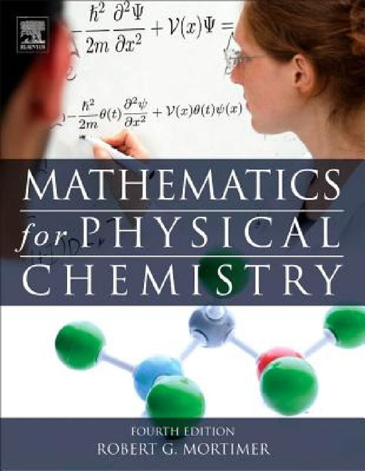 Mathematics for Physical Chemistry by Robert G. Mortimer