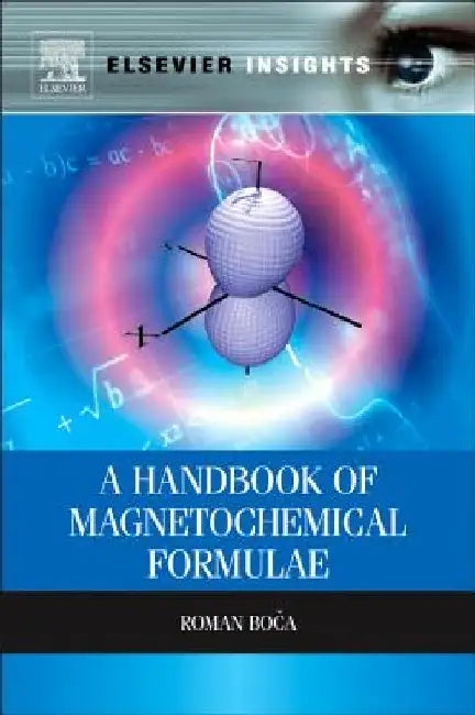 A Handbook of Magnetochemical Formulae by Roman Boča