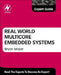 Real World Multicore Embedded Systems by Bryon Moyer