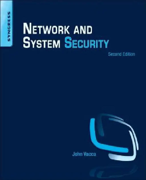 Network and System Security by John R. Vacca