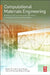 Computational Materials Engineering: Achieving High Accuracy and Efficiency in Metals Processing Simulations by Maciej Pietrzyk