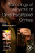 Toxicological Aspects of Drug-Facilitated Crimes by Pascal Kintz